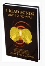 Anton Zellmann - I Read Minds, And So Do You!